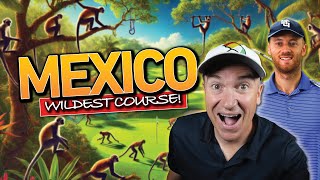 Mexico's Wildest Course! - Gran Coyote Golf