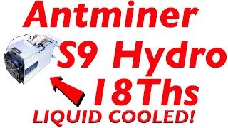 Antminer S9 Hydro 18ths Bitmain Water Cooled & Noiseless Newest Asic Miner 2018