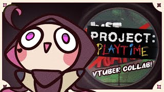 How did this happen- Project Playtime [Vtuber Collab!]