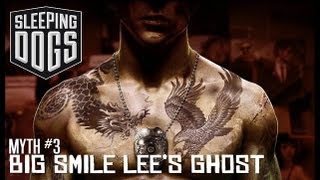 Sleeping Dogs - Myths & Legends: Big Smile Lee's Ghost