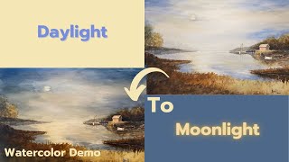 Moonlight Watercolor Demonstration / Change a Daytime scene to a Nighttime Scene