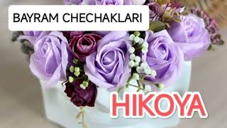 BAYRAM CHECHAKLARI | HIKOYA     O'tkir Hoshimov