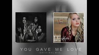 Fifth Harmony - You Gave Me Love (Unreleased Demo) ft. Macy Kate