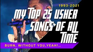 My Top 25 Usher Songs Of All Time