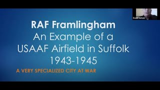 AAFR Webinar Series - Dave Nelson - An Example of a USAAF Heavy Bomber Airfield in WWII Suffolk