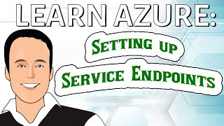 Quick example of setting up a Service Endpoint in Azure