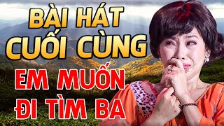 cô gái khiến khán giả khóc ngất XIN HÁT BÀI CUỐI CÙNG để được ĐI TÌM BA | Giọng Ca Trữ Tình THVL