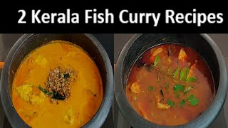 Easy Side Dish Recipes | How To Make Tasty 2 Kerala Fish Curry Recipes