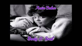 Anita Baker ~" Body &  Soul"   ~🌹❤️ ~ 1994