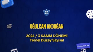 2024/3 ALES - Temel Düzey SAYISAL - Oğulcan Akdoğan