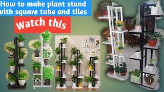 How to make plant stand using square tube and tiles. /DIY..Paano gumawa ng plant pot stand..