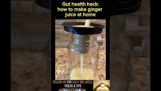 ♥️how to make ginger juice at home!!!  #guthealth #ginger #howto