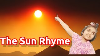 The Sun Rhyme/The Sun Rhyme with lyrics and actions/LKG Rhymes/Preparatory1 Rhymes/The Sun Song