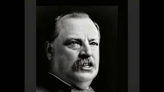 Stephen Grover Cleveland talks about himself (March 18, 1837 – June 24, 1908)