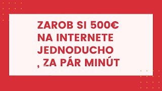 Ako zarobiť na internete aj 500€ mesačne za pár minút práce! Pasívny príjem