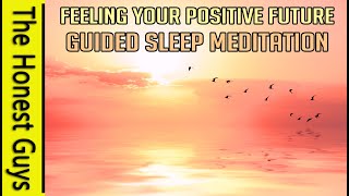 Feeling your positive future. Guided Sleep Meditation Exercise for a Positive Future