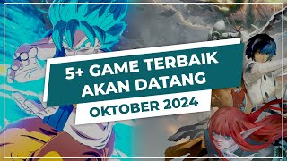 5+ Game Terbaik Bulan Oktober 2024