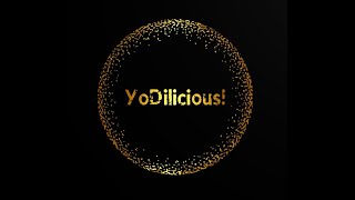 YoDilicious! Montage...