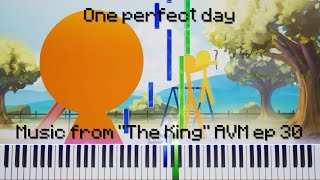 Music from "The King" AVM ep 30 - One perfect day [Piano Cover]