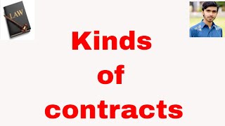 Types of Contracts (valid void)  or kinds of Contracts in hindi and urdu or contract act 1872 part 4