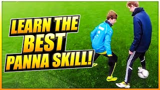 Learn The BEST Football Panna Skill - The Touzani Knee Catch Panna