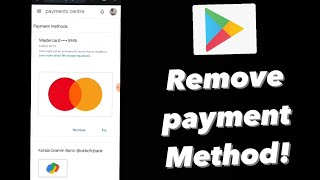 How to remove payment method in playstore 2024