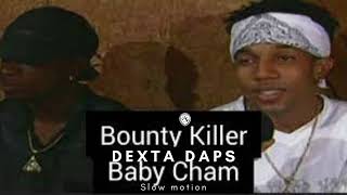 Bounty Killer Baby Cham Dexta Daps - Slow Motion ( Nuff Vibez Riddim ) Alliance RMX