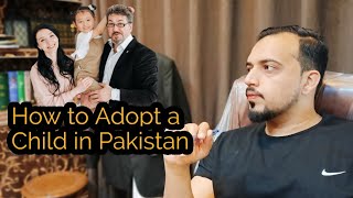 How to Adopt a baby in Pakistan | Child Adopt procedure | Pakistan Laws | Qanoon | Advocate |