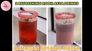 BEST IFTAAR DRINK ROOH AFZA WITH 2 VARIATIONS | RAMADAN SPECIAL DRINK |