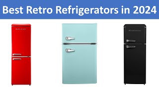 Top 5 Best Retro Refrigerators in 2024