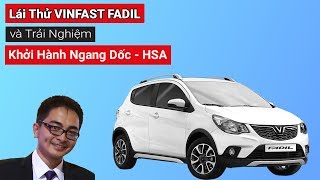 Lái VINFAST FADIL và Thử chức năng Khởi Hành Ngang Dốc HSA ♥ | Nguyễn Quốc Long