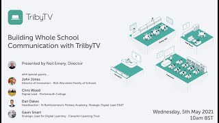 Building Whole School Communication with TrilbyTV