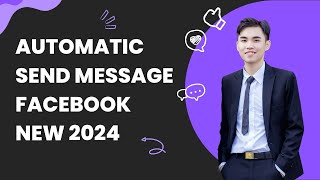 Automatic Send  Message  Facebook 2024 | Auto Send Message On Messenger