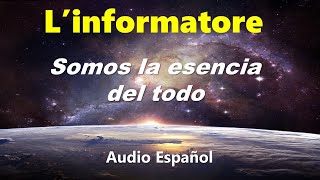 Somos la esencia del todo (Audio español)