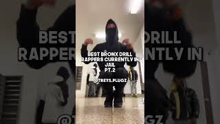 Best Bronx Drill Rappers currently in jail (Pt.2)