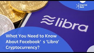 What You Need to Know About Facebook’s ‘Libra’ Cryptocurrency?