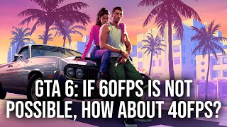 GTA 6: If 60FPS Is Off The Table For PS5/Pro, What About 40FPS?