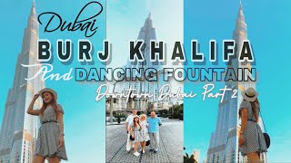 WORLD’S TALLEST BUILDING | DUBAI VLOG  #BURJKHALIFA  #DUBAIDANCINGFOUNTAIN #TALLESTBUILDING