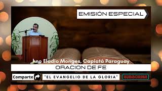 Oracion de fe | Hno Eladio Monges