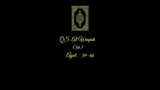 QS. Al Waqiah ayat 39-46 #short