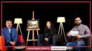 Ramazanda Sizdeyiz - Azerbaycan " Azerbaycan'da Ramazan Sevinci "