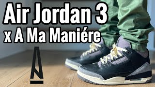 Air Jordan 3 x A Ma Maniere “While You Were Sleep” Review & On Feet