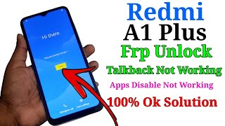 Redmi A1 Plus Frp Bypass Android 12 /Talkback Not Working /Apps Disable Not Working Solution.