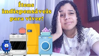 ÍTENS BÁSICOS NECESSÁRIOS PARA VIVER EM UMA CASA