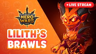 LIVE STREAM: Lilith's Brawls | Hero Wars