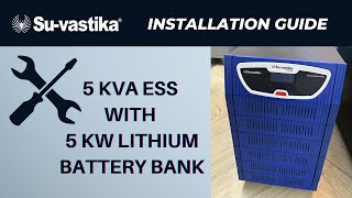 Installation Guide: 5 KVA ESS with 5 KW Lithium Battery Bank | Inbuilt Power Storage System