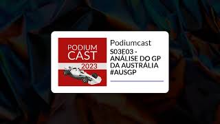 S03E03 - ANÁLISE DO GP DA AUSTRÁLIA