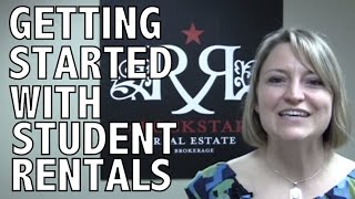 The First Step to Get Started with Student Rentals