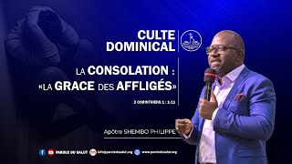 🚨 Culte Dominical du 01-09-2024 | Pasteur Philippe SHEMBO | La consolation : La Grâce des affligés