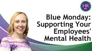 Blue Monday: Supporting Your Employees' Mental Health